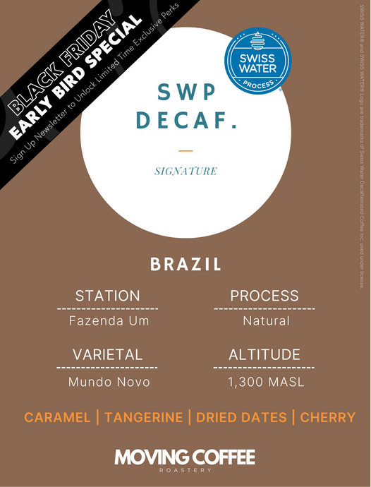 Swiss Water® Decaffeinated Coffee - BRAZIL FAZENDA UM